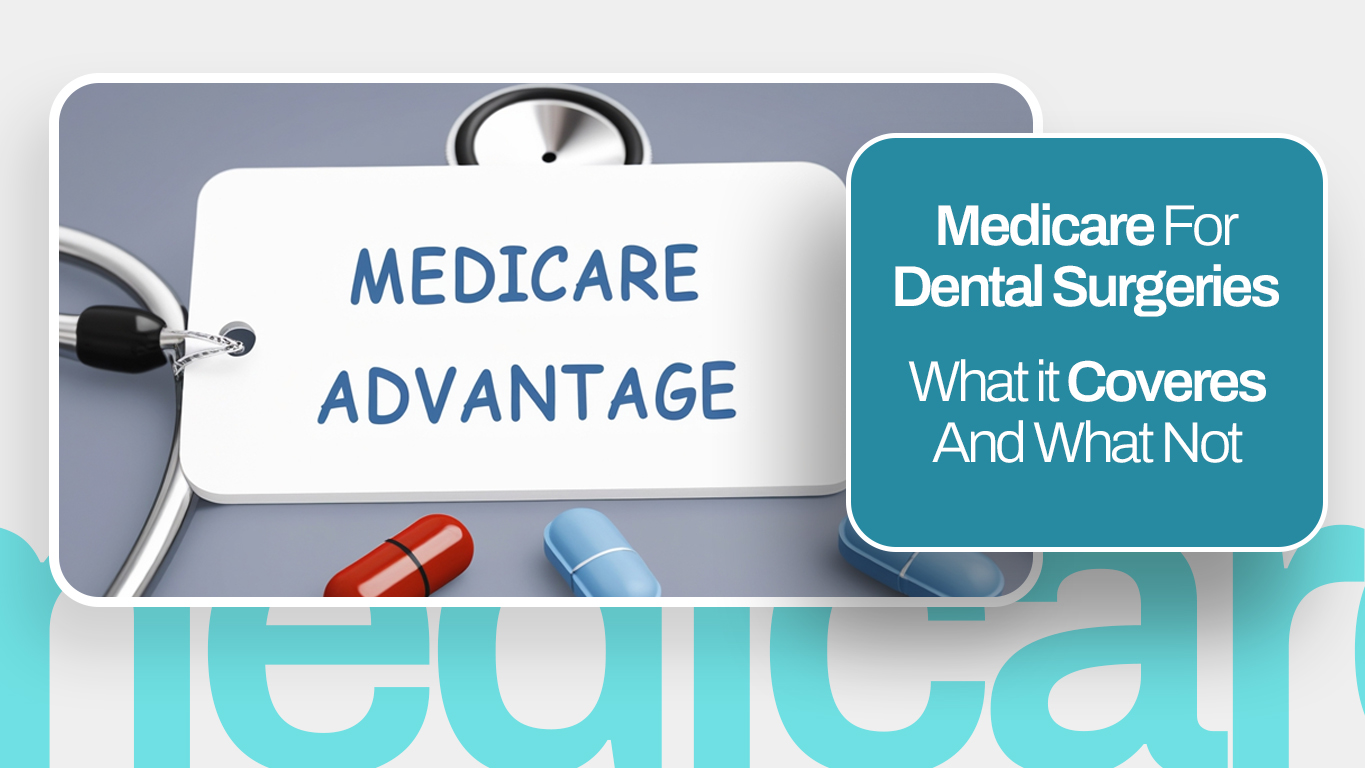 Medicare For Dental Surgeries