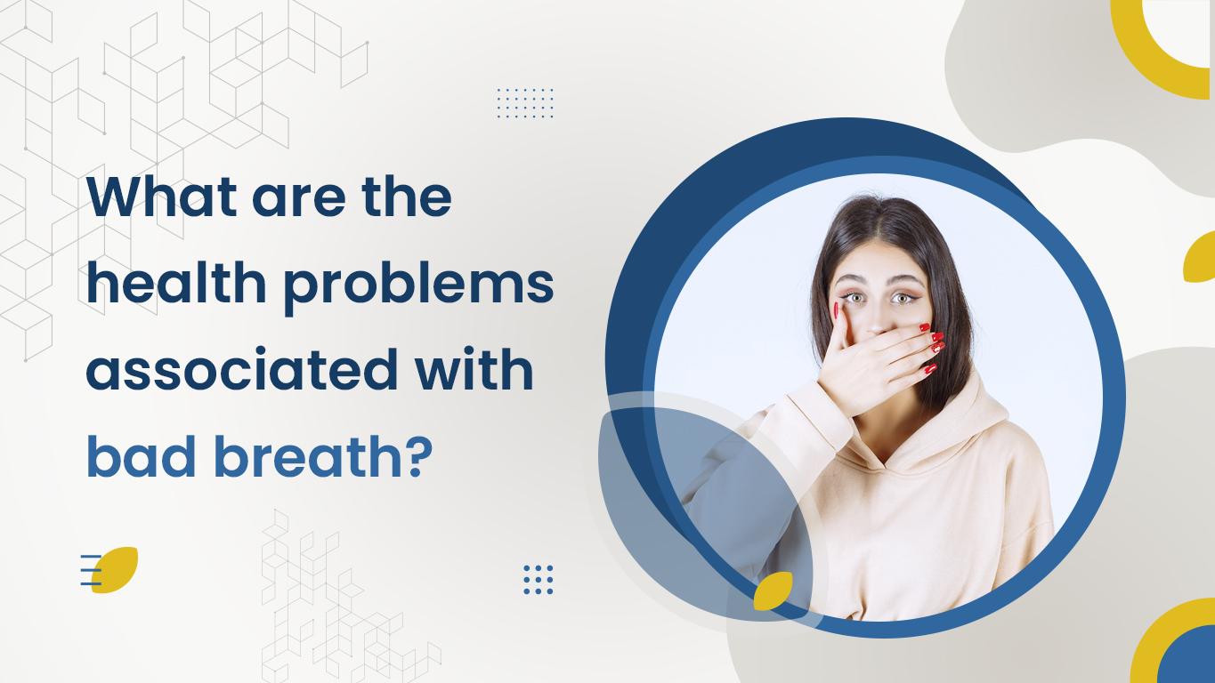 Health Problems Related to bad breath